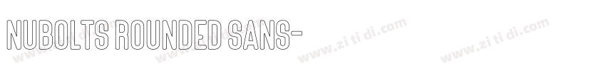 Nubolts Rounded Sans字体转换 Nubolts Rounded Sans字体转换